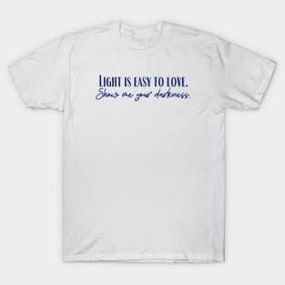 Your Darkness T-Shirt